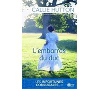Les Infortunes Conjugales Tome 2 - L'embarras Du Duc