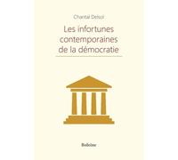 Les Infortunes Contemporaines De La Démocratie