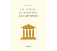 Les infortunes contemporaines de la démocratie