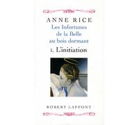 Les Infortunes de la belle au bois dormant, tome 1 : L'Initiation