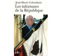 Les Infortunes de la République - Jean-Marie Colombani - Gallimard - Poche - Essai