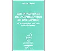 Les infortunes de l'appréciation en entreprise ou La difficulté de faire vivre l'entretien annuel - Gérard Layole - L'harmattan - broché - Livre