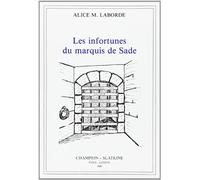 Les Infortunes du Marquis de Sade.