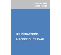 LES INFRACTIONS AU CODE DU TRAVAIL