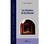 Les infractions de harcèlement - Sylvana Paradiso - L'harmattan - broché - Etude