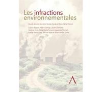 Les infractions environnementales Sous la direction de marie-cécile flament, johan vanden eynde - Collectif - Anthemis - broché - Etude