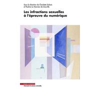 Les infractions sexuelles à l'épreuve du numérique - Charlotte Dubois - Mare & Martin - broché - Etude