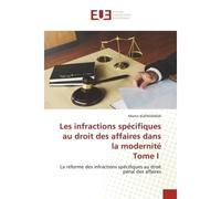 Les infractions spécifiques au droit des affaires dans la modernité Tome I - Martin Kuengienda - Muse Editions - broché - Roman