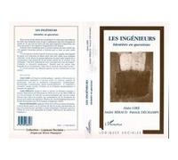 Les ingenieurs André Béraud (Auteur), Patrick Déchamps (Auteur), Alain Giré (Auteur)