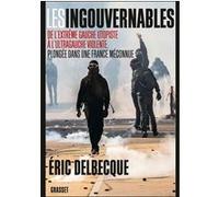 Les ingouvernables Éric Delbecque (Auteur)