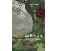Les Inhumains - Tome 1 : Le Prince Noir