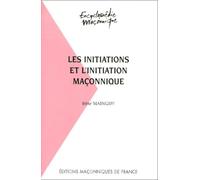 Les initiations et l'initiation maçonnique