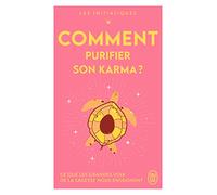 Les initiatiques - Comment purifier son karma ?
