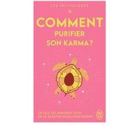Les initiatiques - Comment purifier son karma ? Collectif (Auteur)