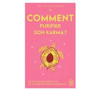 Les initiatiques - Comment purifier son karma ? - Collectif - J'ai Lu - Poche - Essai