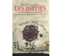 Les Initiés: De l'an mil à nos jours