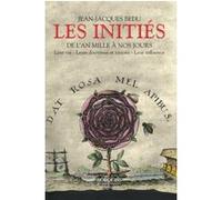 Les Initiés - De l'an mille à nos jours Jean-Jacques Bedu (Auteur)