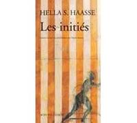 Les Initiés Hella S. Haasse (Auteur), Annie Kroon (Traduction)