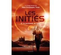 Les Initiés - La promesse de Lylas Jean-Christophe Tixier (Auteur)