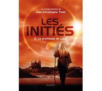 Les Initiés - La promesse de Lylas - Jean-Christophe Tixier - Rageot - Poche - Roman adolescent dès 13 ans