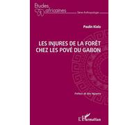 Les injures de la forêt chez les Pové du Gabon