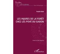 Les injures de la forêt chez les Pové du Gabon