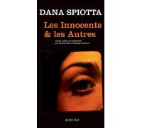 Les Innocents et les Autres - Dana Spiotta - Actes sud - broché - Roman
