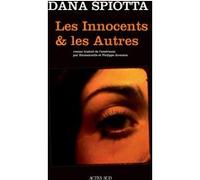 Les Innocents et les Autres Dana Spiotta (Auteur), Emmanuelle Aronson (Traduction), Philippe Aronson (Traduction)