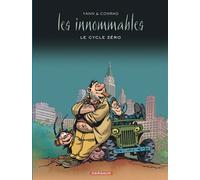 Yann – Les Innommables : Le cycle zéro – Intégrale – Cartonné