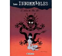 Les Innommables, tome 1 : Le Crâne du Père Zé, 3e édition