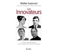 Les innovateurs - Walter Isaacson - Lattes - broché - Essai