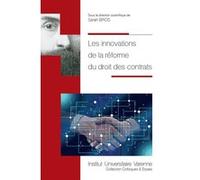 Les innovations de la reforme du droit des contrats Sarah Bros (Auteur)