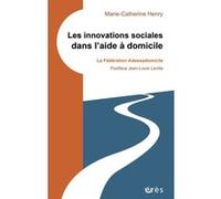 Les Innovations Sociales Dans L'aide À Domicile - La Fédération Adessadomicile