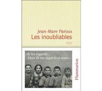 Jean-Marc Parisis – Les Inoubliables – Récit – Broché