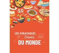 Les inratables : cuisines du monde - Blandine Boyer - Larousse - relié - Guide