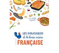 Les inratables de la bonne cuisine française - Collectif - Larousse - cartonné - Guide