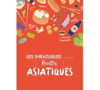 Les inratables : recettes asiatiques