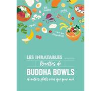 Les inratables : recettes de buddha bowls - Collectif - Larousse - cartonné - Guide
