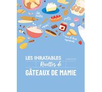 Les inratables : recettes de gâteaux de mamie – Larousse