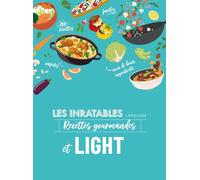 Noémie Strouk – Les inratables : recettes gourmandes et light – Guide – Cartonné