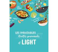 Noémie Strouk – Les inratables : recettes gourmandes et light – Guide – Cartonné