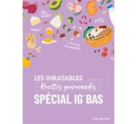 Les inratables : recettes gourmandes spécial IG BAS - Collectif - Larousse - cartonné - Guide