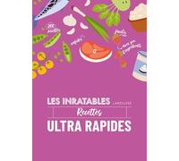 Les inratables : recettes ultra rapides