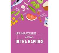 Les inratables : recettes ultra rapides - Élise Delprat-Alvarès - Larousse - cartonné - Guide