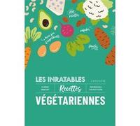 Les inratables : recettes végétariennes Clémence Roquefort (Auteur)