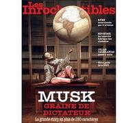 Les Inrockuptibles Mensuel N°38 : Musk, graine de dictateur - Mars 2025