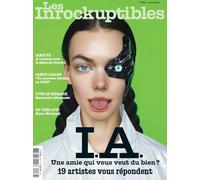 Les Inrockuptibles Mensuel N°39 - LES ARTISTES FACE À L’I.A.