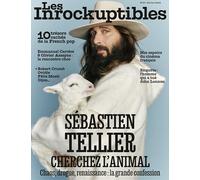 Les Inrockuptibles Mensuel N°47 : Sébastien Tellier - Cherchez l'animal - Février 2026