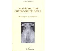 Jean Faucounau – Les inscriptions chypro-minoennes II – Mises au point et compléments – Broché