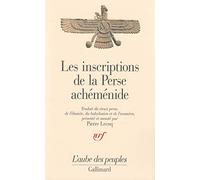 Anonyme – Les Inscriptions de la Perse achéménide – Broché